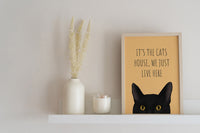 It's The Cats House Art Print