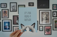 It's Too People-y Cat Art Print