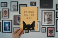 It's The Cats House Art Print