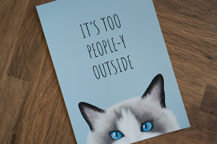 It's Too People-y Cat Art Print
