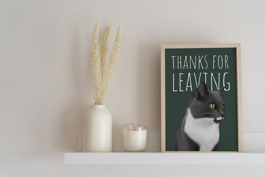 Thanks for Leaving Cat Art Print