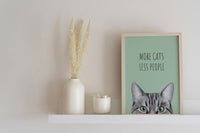More Cats, Less People Art Print