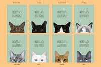 More Cats, Less People Art Print