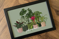 Just One More Houseplants Art Print