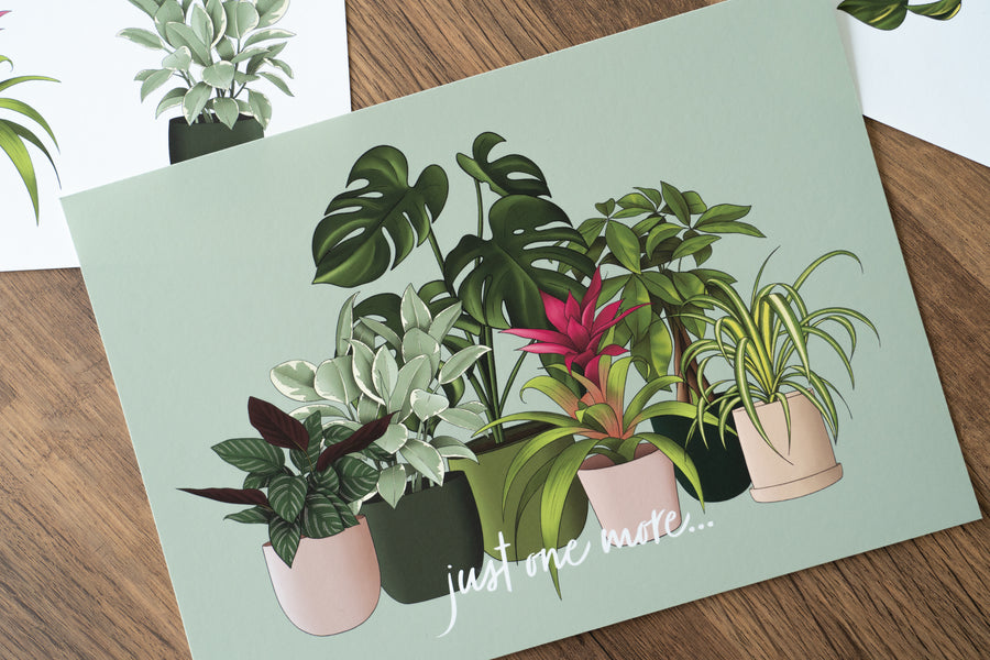 Just One More Houseplants Art Print