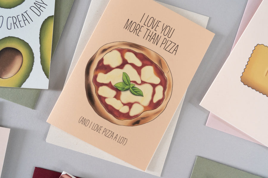 Love You More Than Pizza Card