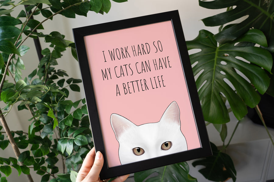 I Work Hard Cats Art Print