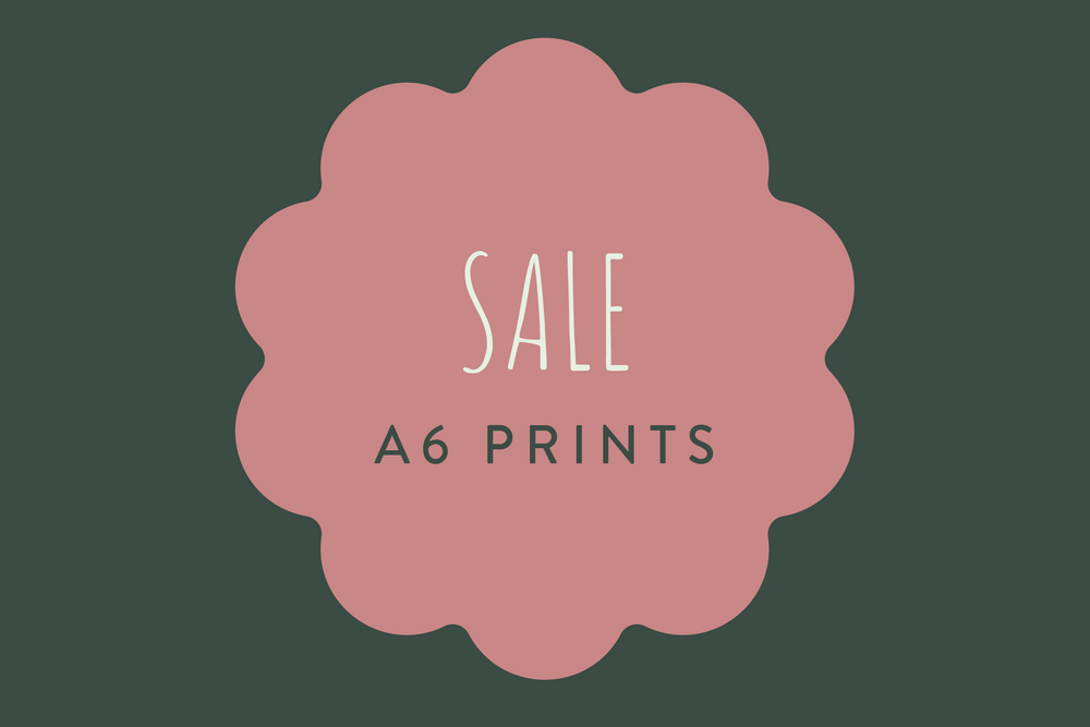Sale A6 Prints