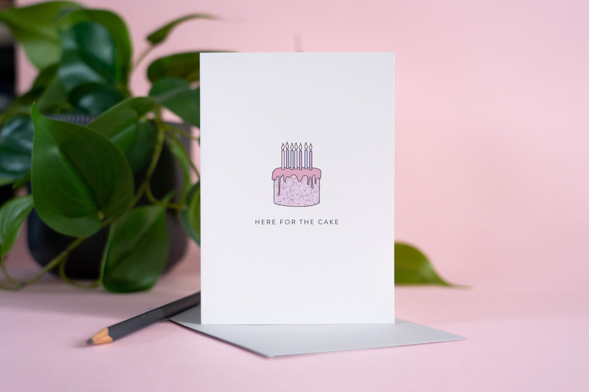 Here for the Cake Card