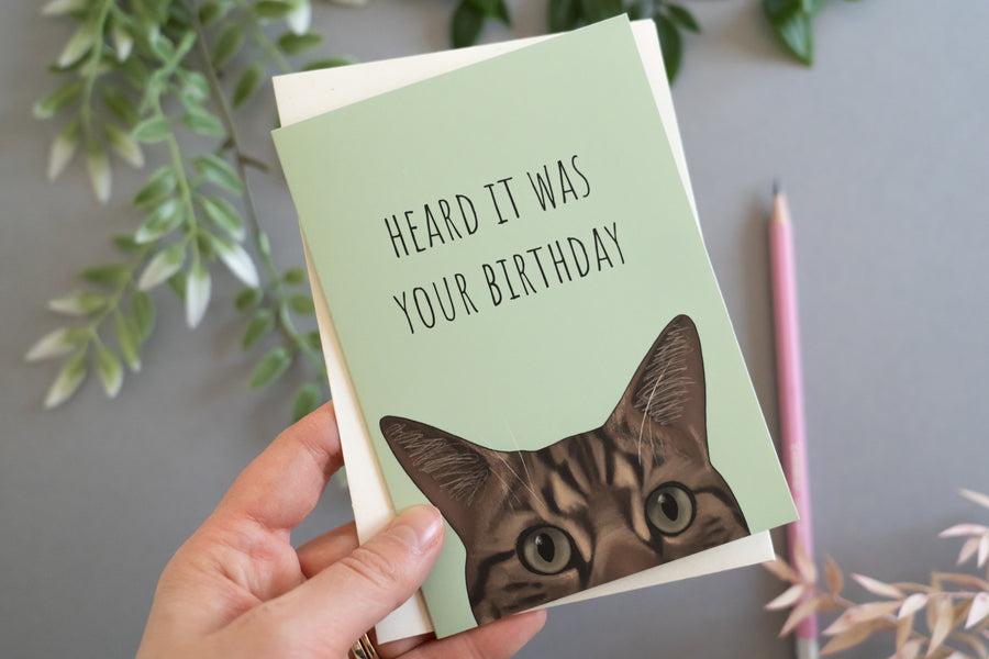 Heard it Was Your Birthday Cat Card