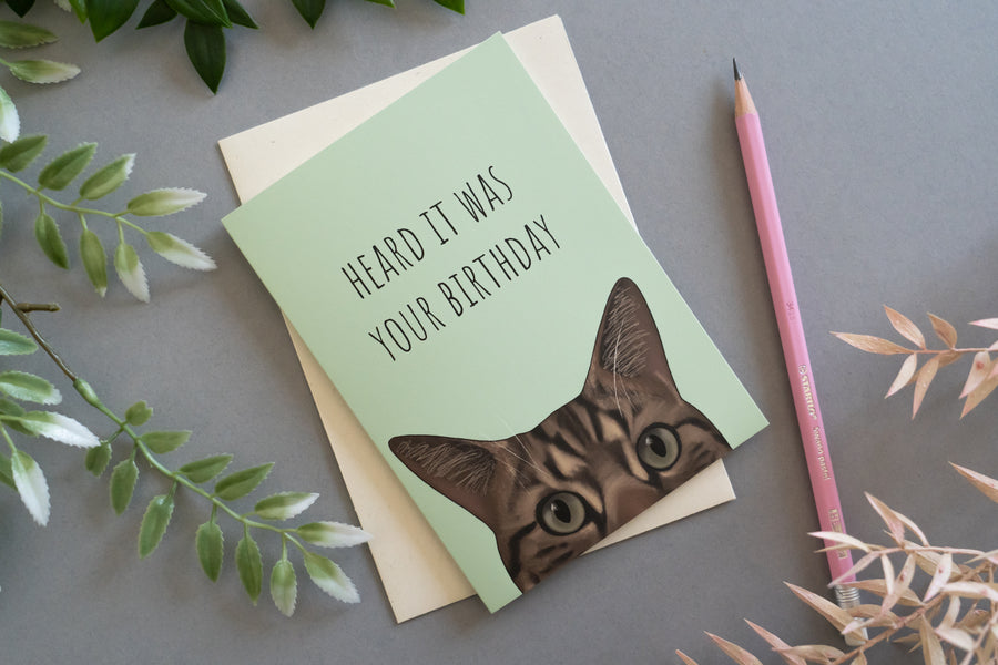 Heard it Was Your Birthday Cat Card