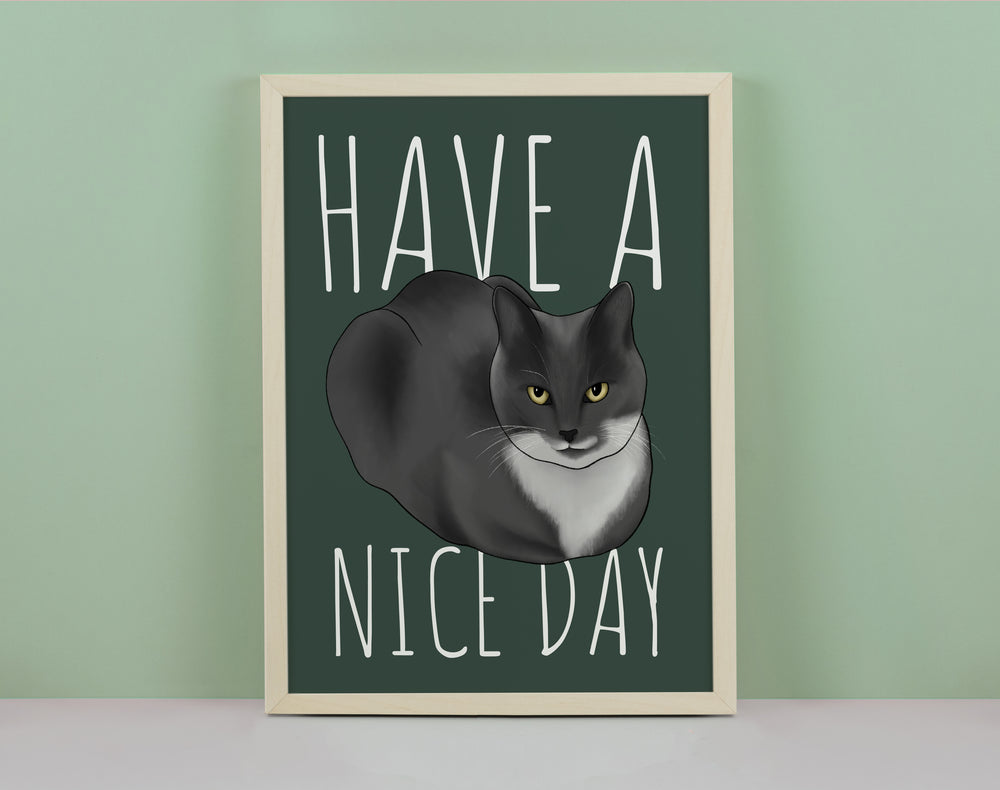 Have a Nice Day Cat Art Print