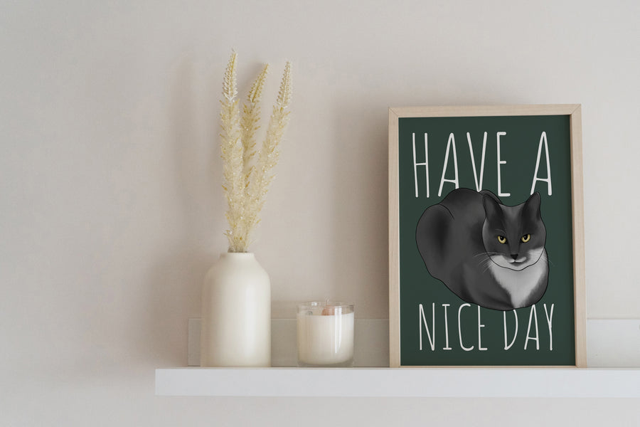 Have a Nice Day Cat Art Print