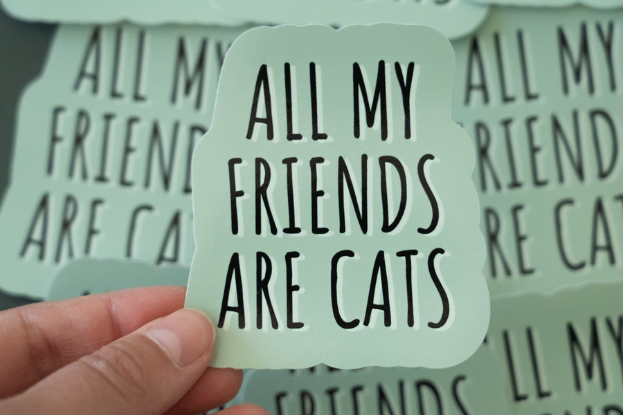 All My Friends Are Cats Sticker