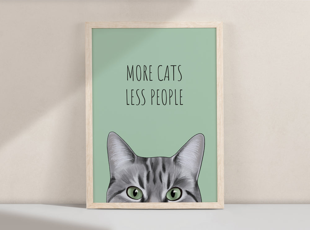 More Cats, Less People Art Print
