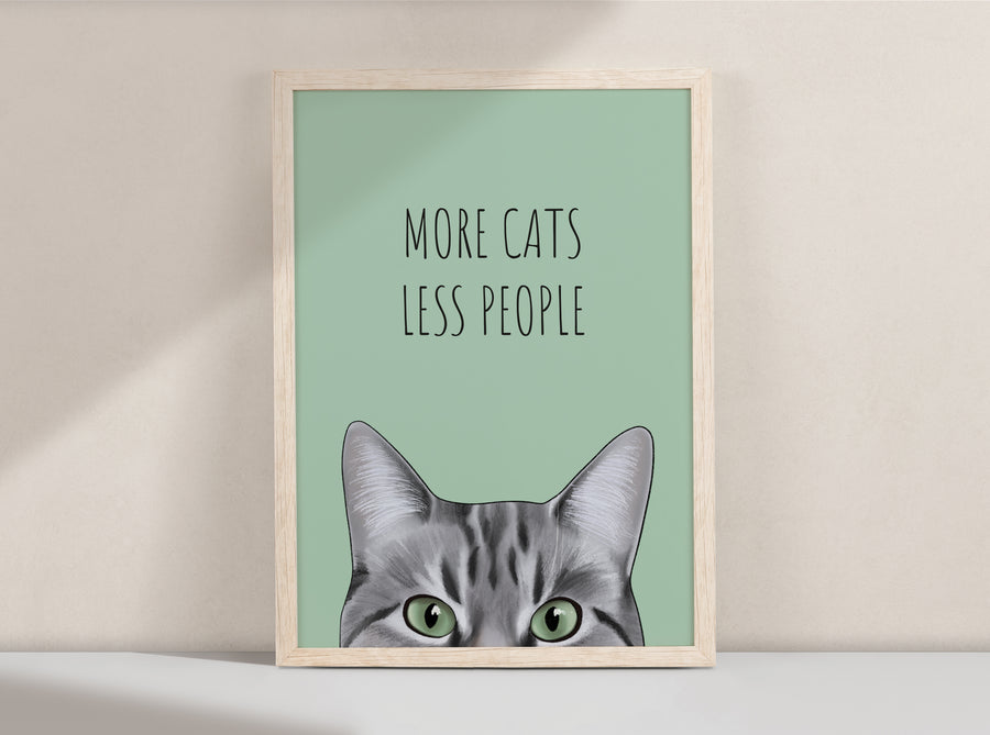 More Cats, Less People Art Print