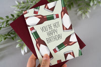 You're Hot Sauce Birthday Card