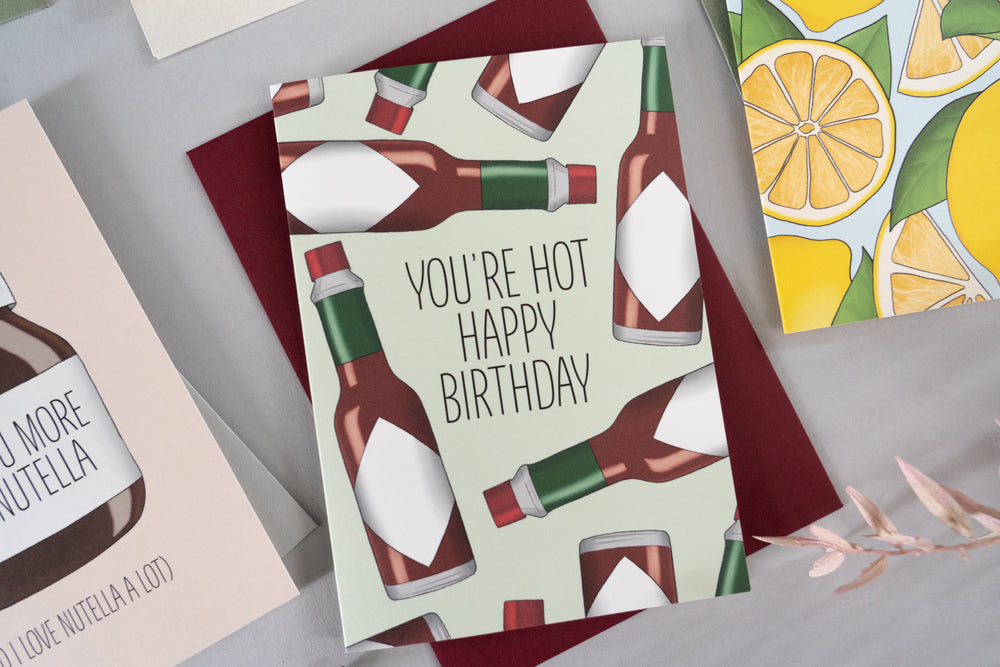 You're Hot Sauce Birthday Card