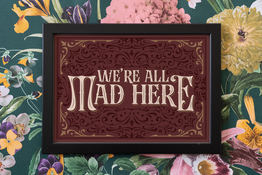 All Mad Here Vintage Typography Print