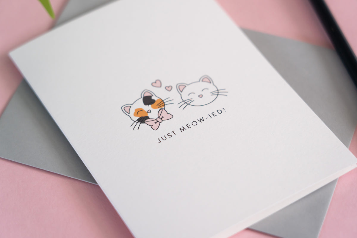 Just Meow-ied Card