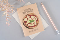 Love You More Than Pizza Card