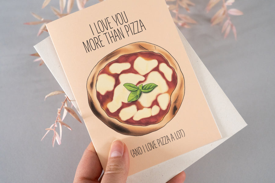 Love You More Than Pizza Card