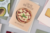 Love You More Than Pizza Card