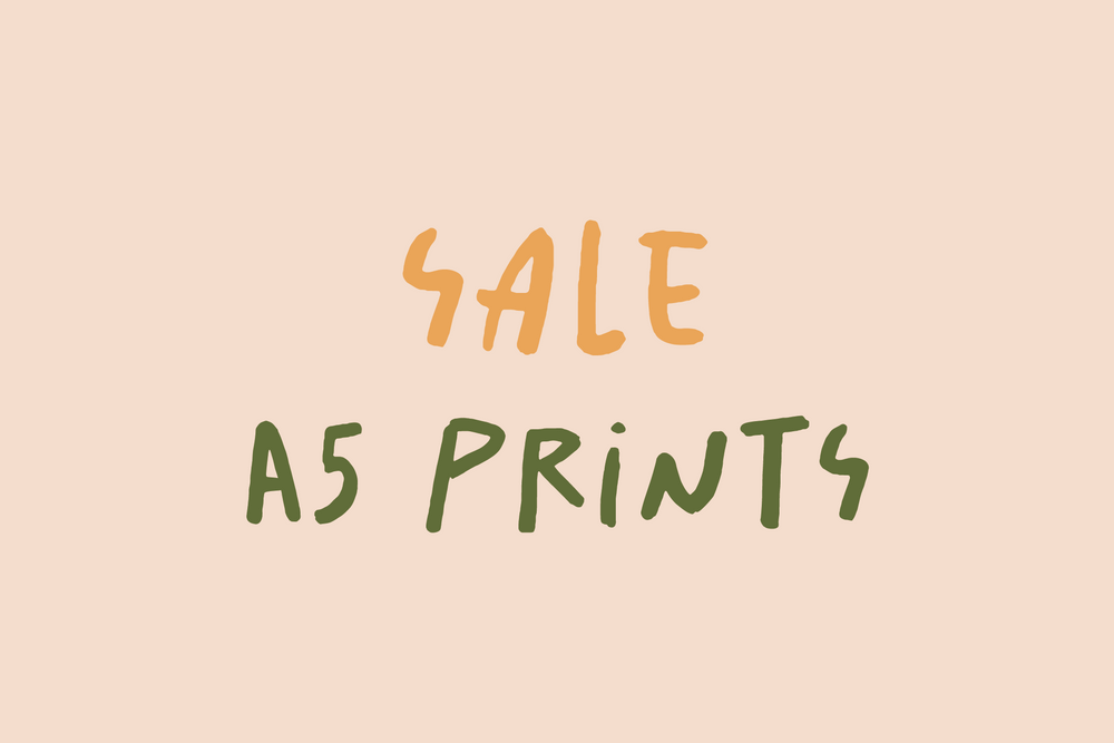 Sale A5 Prints